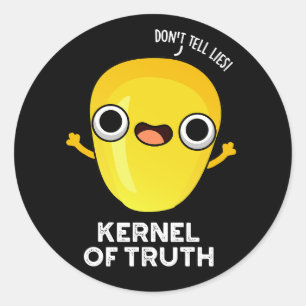 Kernel of Truth Funny Corn Pun Dark BG Runder Aufkleber