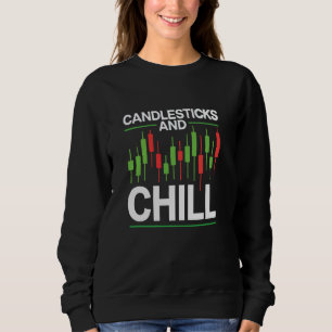 Kerzenhalter und Chillen, Lustige Forex-Krypto-Akt Sweatshirt