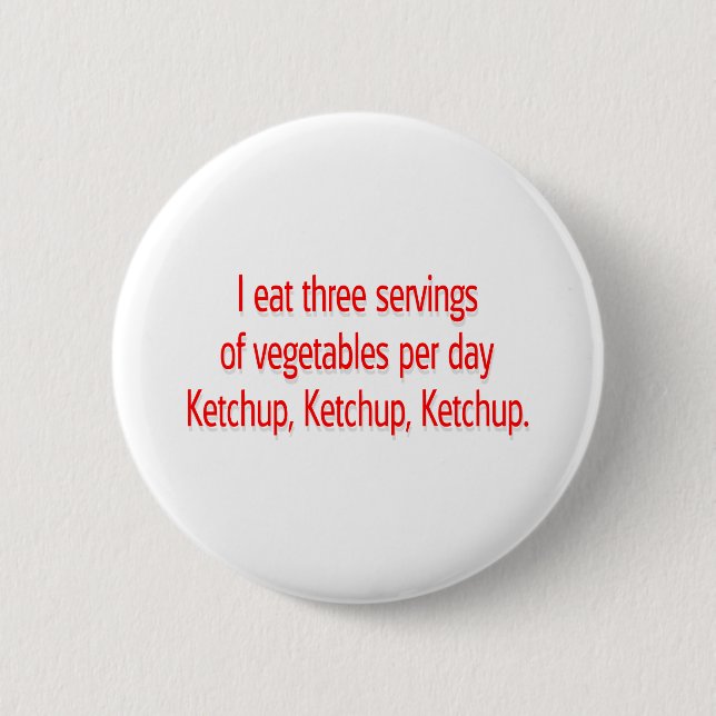 Ketchup, Ketchup, Ketchup. Button (Vorderseite)