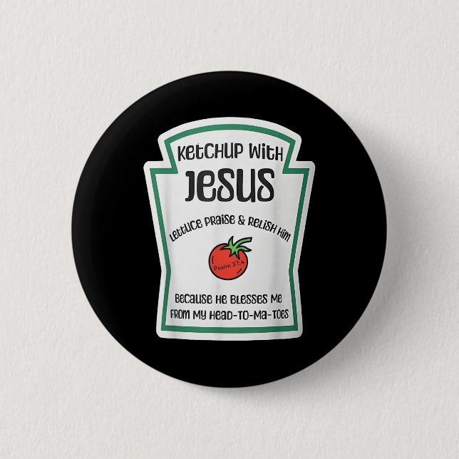 Ketchup mit Jesus Lustiger Wortwitz Pun Christian  Button (Vorderseite)