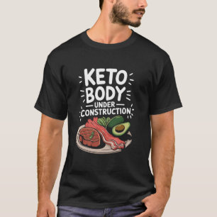 Ketogene Keto Körper unter Konstruktion, Low Carb T-Shirt