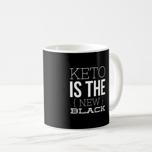 Keton ist das neue Schwarze - Tasse (VorderseiteRechts)