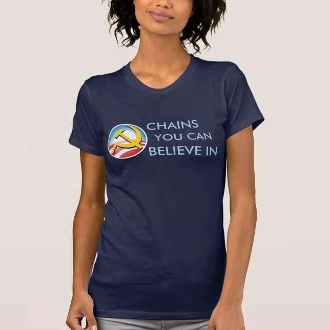 Ketten, die Sie herein glauben können T-Shirt (Vorderseite)