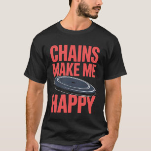 Ketten machen mich glücklich ich discgolfe T-Shirt