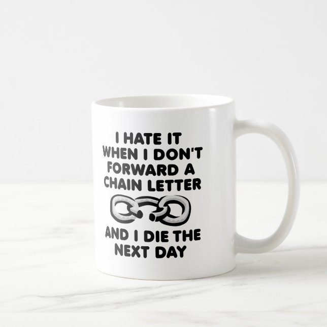 Kettenbrief Death Funny Mug Kaffeetasse (Rechts)