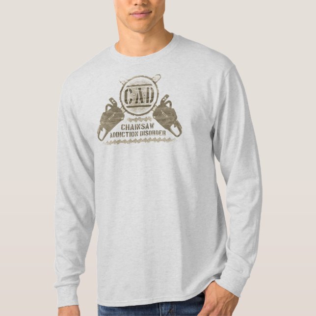 Kettensägen-Sucht-Störungs-Shirt T-Shirt (Vorderseite)