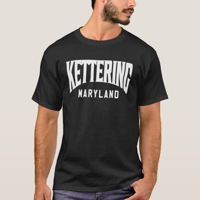 Kettering Maryland T-Shirt (Vorderseite)