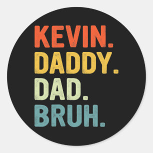 Kevin Name Mens Funny Vater Fathers Day Vater Dada Runder Aufkleber