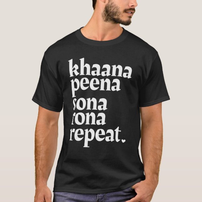 Khaana Peena Sona Rona Wiederholung der islamische T-Shirt (Vorderseite)
