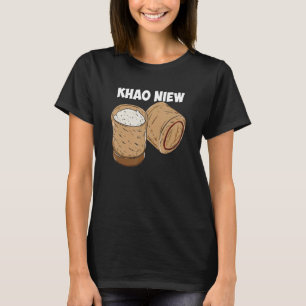 Khao Niew Thai Food Rice Laotian T-Shirt