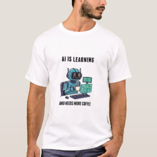 KI braucht mehr Kaffee T-Shirt