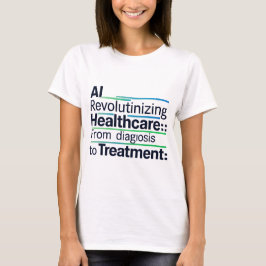KI Revolutionierung der Gesundheitsversorgung T-Shirt