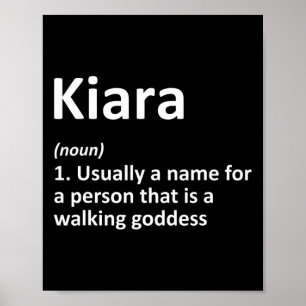 Kiara Definition Personalisiert Name Funny Birthda Poster