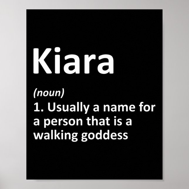 Kiara Definition Personalisiert Name Funny Birthda Poster (Vorne)