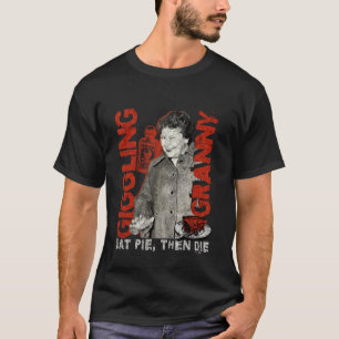 Kichernde Oma Dunkler Humor Grafik Iss Kuchen Dann T-Shirt