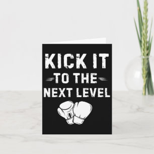 Kick es auf die nächste Stufe Kick Boxing Martial  Karte