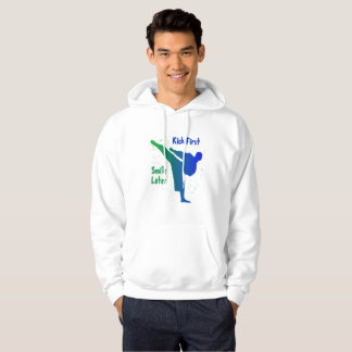 Kick First, Smile Later Hoodie