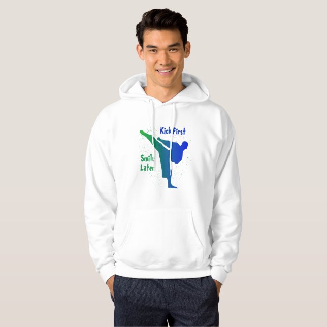 Kick First, Smile Later Hoodie (Vorne ganz)