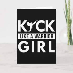 Kick like a Warrior Girl Karate Taekwondo Karte