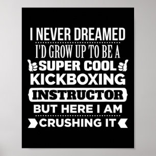 Kickbox-Lehrer T-Shirt. Lustiges Martial-Arts-Gesc Poster