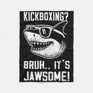 Kickboxen Bruh Es ist Jawsome Shark Kinder Lustig Fleecedecke