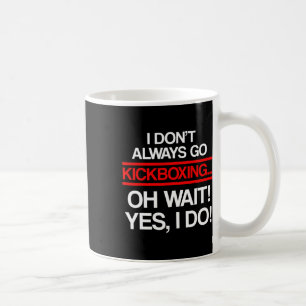 Kickboxen Immer Kick-Box-Training _1 Kaffeetasse