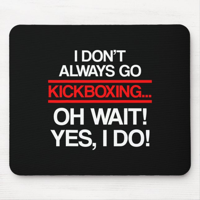 Kickboxen Immer Kick-Box-Training _1 Mousepad (Vorne)