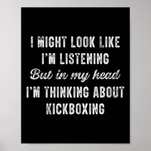 Kickboxen - In meinem Kopf denke ich an lustige Di Poster