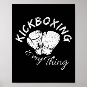 Kickboxen ist mein Ding Poster