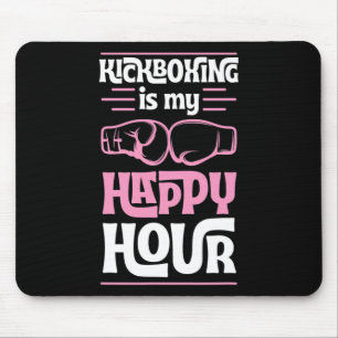 Kickboxen ist meine Happy Hour Lustige gemischte K Mousepad