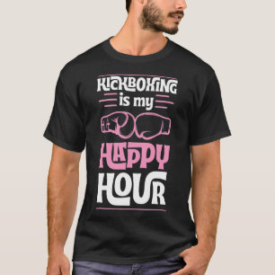 Kickboxen ist meine Happy Hour Lustige gemischte K T-Shirt