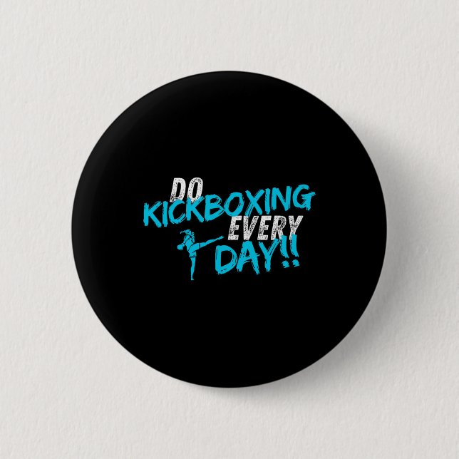 Kickboxen jeden Tag  Button (Vorderseite)