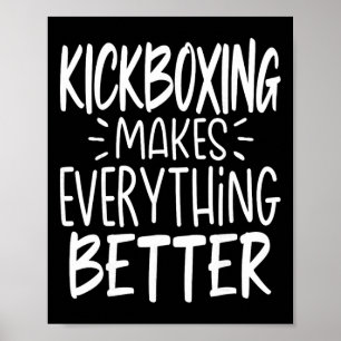 Kickboxen macht alles besser Kickboxer Kickb Poster