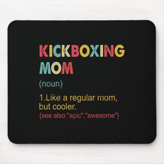 Kickboxen Mutter Definition Frauen Kampfsport Kick Mousepad (Vorne)