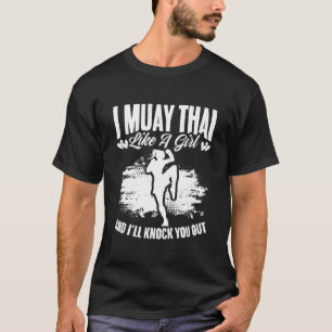 Kickboxen Thailand Mma Thai Boxing Muay Thai T-Shirt