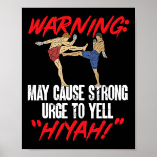 Kickboxen Warum laufen, wenn man einen Roundhouse- Poster