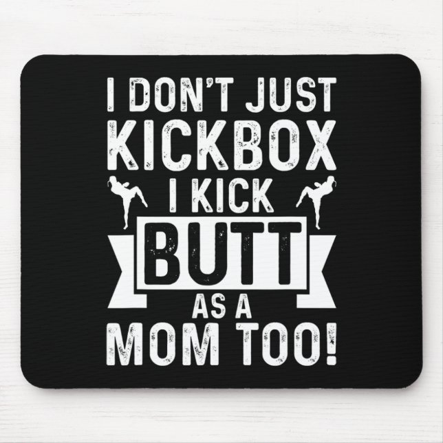 Kickboxende Mutter Ich kickboxe nicht nur, ich tre Mousepad (Vorne)