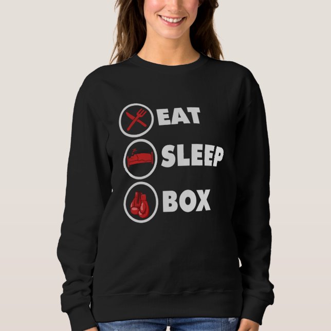 Kickboxer Eat Sleep Box Boxing Boxer Kickboxing Sweatshirt (Vorderseite)