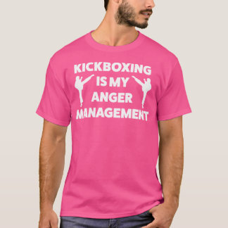 Kickboxing Anger Management Funny für Kickboxen T-Shirt
