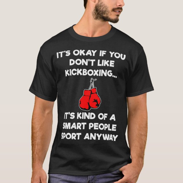 Kickboxing-Geschenk Funny Smart Kickboxer T-Shirt (Vorderseite)