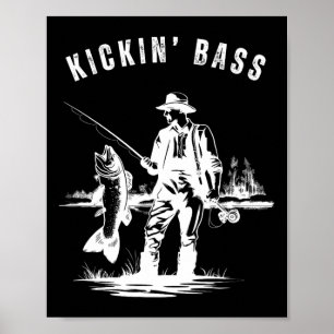 Kickin Byss Fischer Angeln Fisch Lustig Im Freien Poster