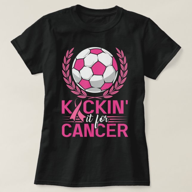 Kickin it for Cancer Soccer Pink Ribbon Breast Can T-Shirt (Design vorne)