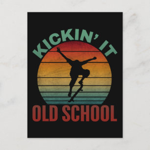Kickin 'It Old School Skateboarding Skateboard  Postkarte