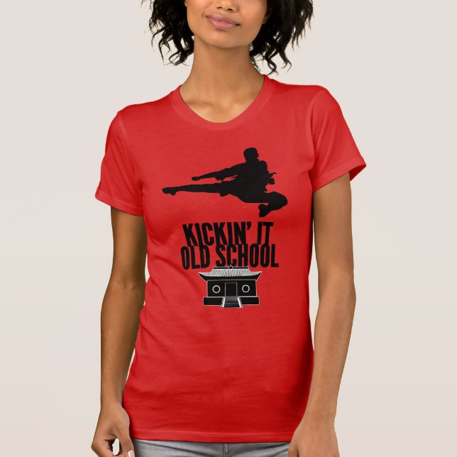 Kickin' It Old School T-Shirt (Vorderseite)