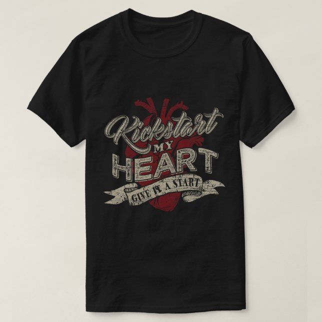 Kickstart my heart Classic T-Shirt (Design devant)