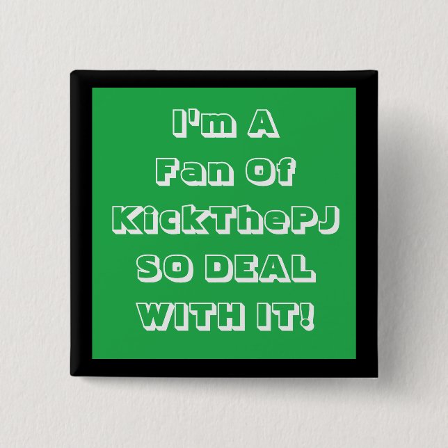KickThePJ Fan-Abzeichen Button (Vorderseite)