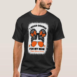 Kid ich Orange für meine Mama, Multipler Sklerose T-Shirt
