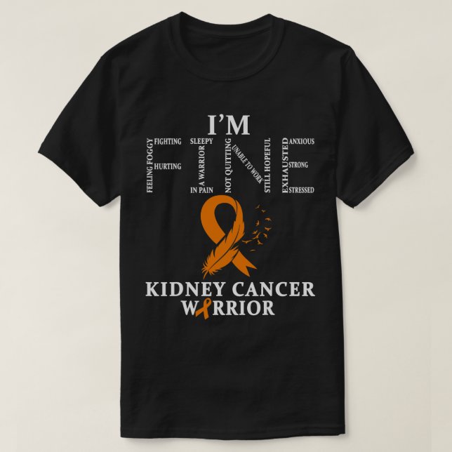 Kidney Disease Warrior Im Fine 3 T-Shirt (Design vorne)