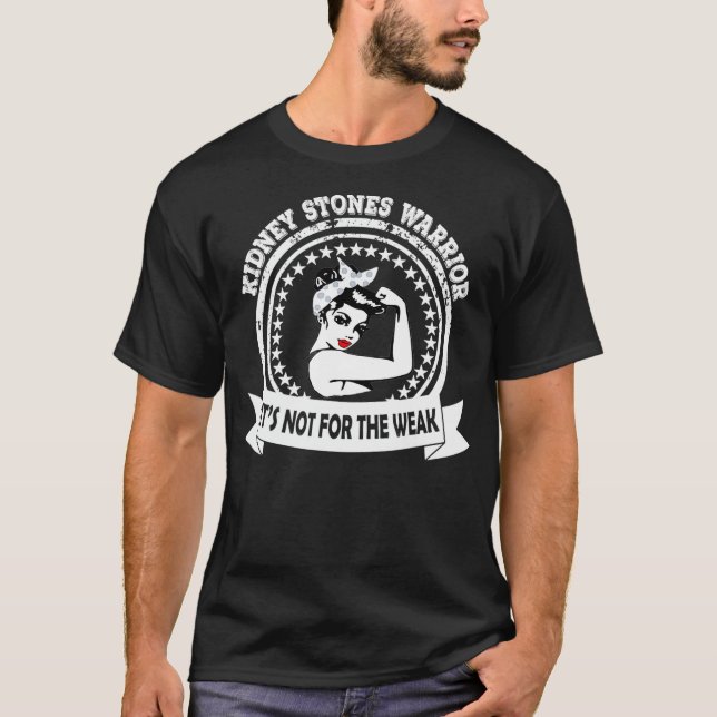 Kidney Stones Warrior Geschenk für Männer und Frau T-Shirt (Vorderseite)