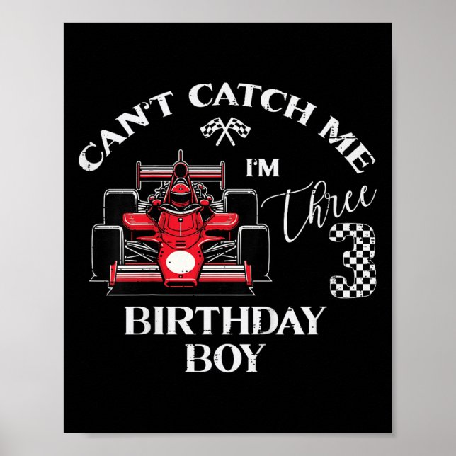 Kids 3rd Birthday Race Car Bday Boy Cant Catch Me  Poster (Vorne)